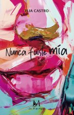 Nunca fuiste mía