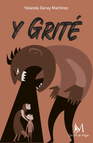 Y grité