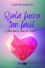 OJALÁ FUERA TAN FÁCIL