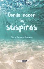 DONDE NACEN LOS SUSPIROS