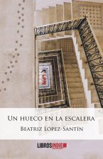 Un hueco en la escalera