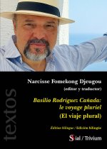 BASILIO RODRÍGUEZ CAÑADA: LE VOYAGE PLURIEL