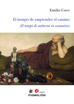 EL TIEMPO DE EMPRENDER EL CAMINO