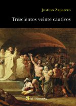 TRESCIENTOS VEINTE CAUTIVOS