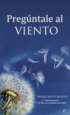 Pregúntale al viento