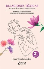 RELACIONES TOXICAS. ¿POR QUE NOS ENVENENAMOS?