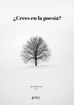 ¿CREES EN LA POESIA?