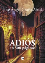 ADIOS EN 500 PAGINAS