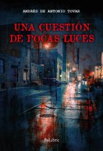 UNA CUESTION DE POCAS LUCES