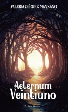 Aeternum, Veintiuno