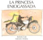 LA PRINCESA ENJOGASSADA
