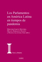 LOS PARLAMENTOS EN AMERICA LATINA EN TIEMPOS DE PANDEMIA