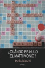 ¿Cuándo es nulo el matrimonio?