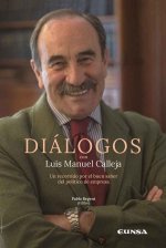 DIALOGOS CON LUIS MANUEL CALLEJA
