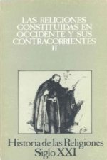 Las religiones constituidas en Occidente y sus contracorrientes. II