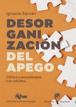 DESORGANIZACION DEL APEGO CLINICA Y PSICOTERAPIA CON ADULTO