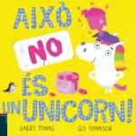 AIXO NO ES UN UNICORN!