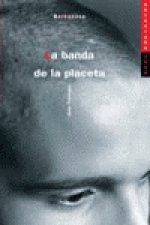 BANDA DE LA PLACETA, LA