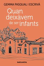 QUAN DEIXAVEM DE SER INFANTS