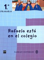 RAFAELA ESTA EN EL COLEGIO 1 PRIMARIA ANGELES CUSTODIOS
