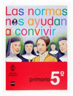 LAS NORMAS NOS AYUDAN A CONVIVIR 5 PRIMARIA. ANGELES CUSTOD