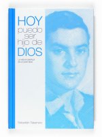 HOY PUEDO SER HIJO DE DIOS LA VIDA EN PL