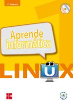 APRENDO INFORMATICA CON LINUX, 1 EDUCACION PRIMARIA