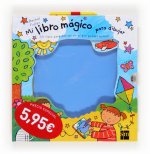 MI LIBRO MAGICO PARA DIBUJAR EDICION ESPECIAL]