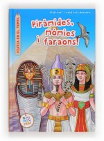 PIRAMIDES MOMIES I FARAONS