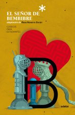 EL SEÑOR DE BEMBIBRE ADAPTACION DE ROSA NAVARRO DURAN (EDIC