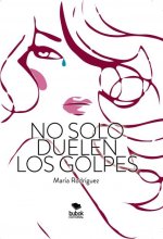 No solo duelen los golpes
