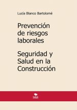 Prevención de riesgos laborales. Seguridad y Salud en la Con