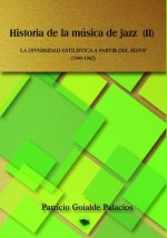 HISTORIA DE LA MÚSICA DE JAZZ (II)