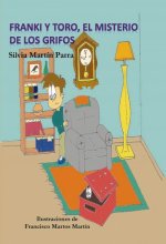 Franki y Toro, el misterio de los grifos