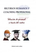 RECURSOS HUMANOS Y COACHING PROFESIONAL - Selección de personal a través del rostro