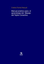 Manual práctico para el aprendizaje del Masaje del Tejido Conectivo