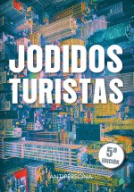 Jodidos turistas