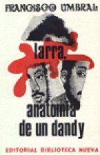 Larra, anatom¡a de un dandy