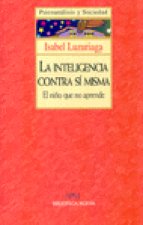 La inteligencia contra sí misma