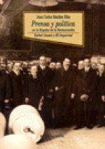 Prensa y política en la España de la Restauración