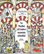 MOSCHEA DI CORDOVA RACCONTATA AI BAMBINI, LA