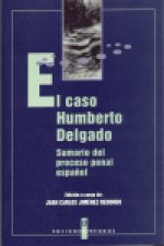 CASO DE HUMBERTO DELGADO,EL