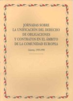 Jornadas sobre la unificación del derecho de obligaciones y contratos en el ámbito de la Comunidad E