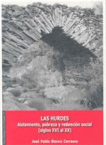 Las Hurdes: Aislamiento, pobreza y redención (Siglos XVI-XX)