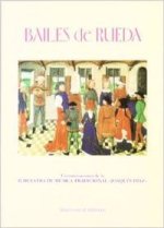 BAILES DE RUEDA. COMUNICACIONES DE LA SEGUNDA MUESTRA DE MÚSICA TRADICIONAL.