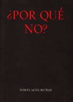 ¿POR QUE NO?