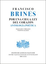 POR UNA CIEGA LEY DEL CORAZON ANTOLOGIA POETICA