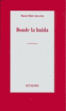 DONDE LA HUIDA