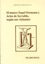 MUSEO ANGEL ORENSANZ Y ARTES DE SERRABLO SEGUN SUS VISITANTE