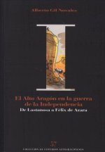 EL ALTO ARAGON EN LA GUERRA DE LA INDEPENDENCIA: DE LASTANOS
